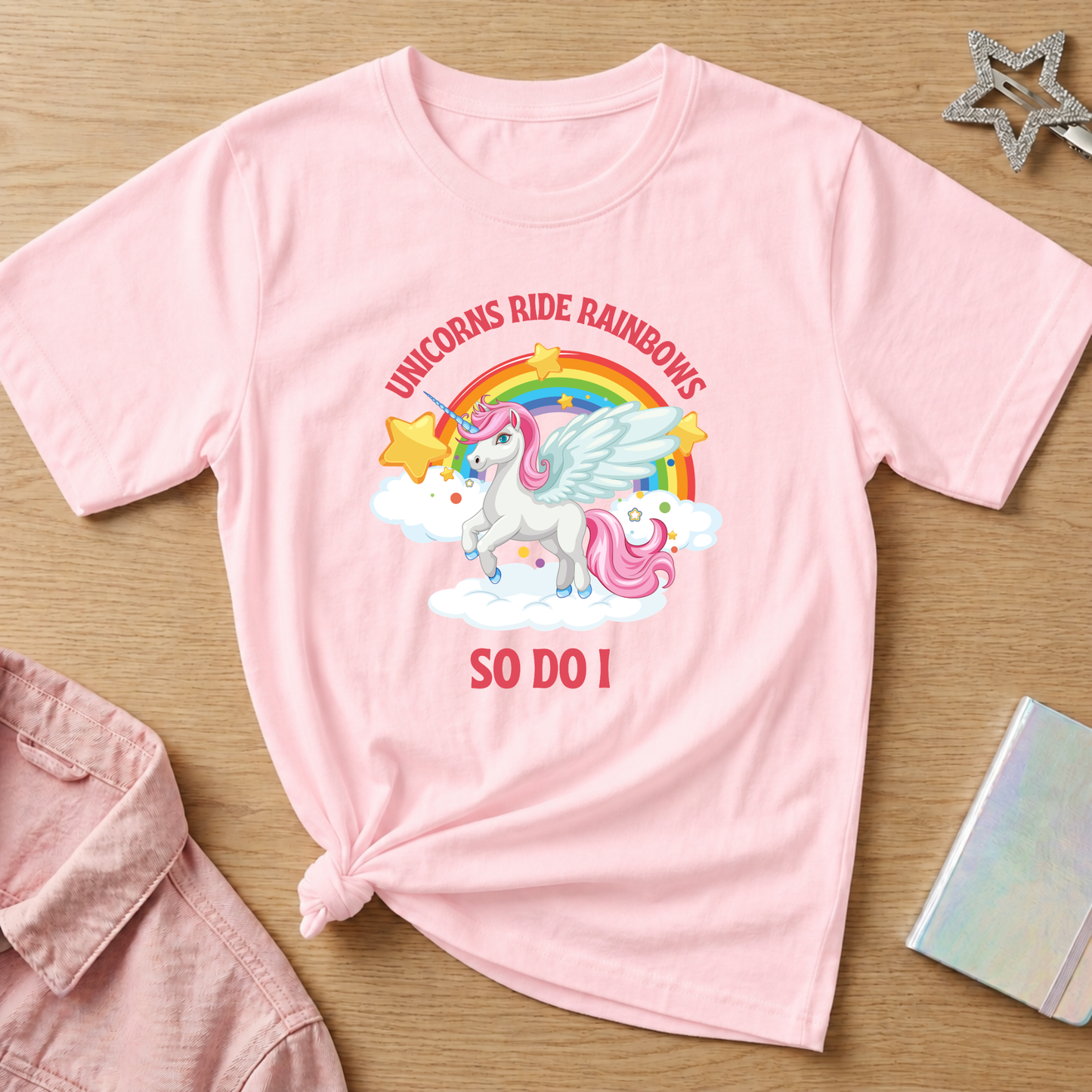 Unicorns Ride Rainbows, So Do I t-shirt