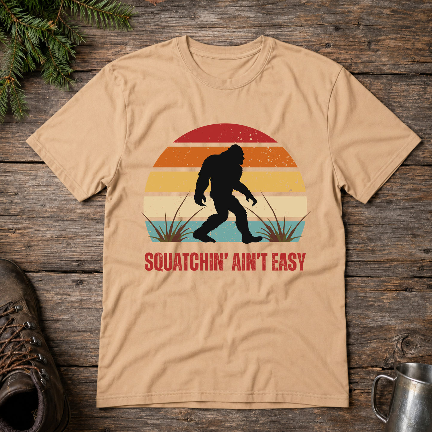Squatchin' Ain't Easy t-shirt