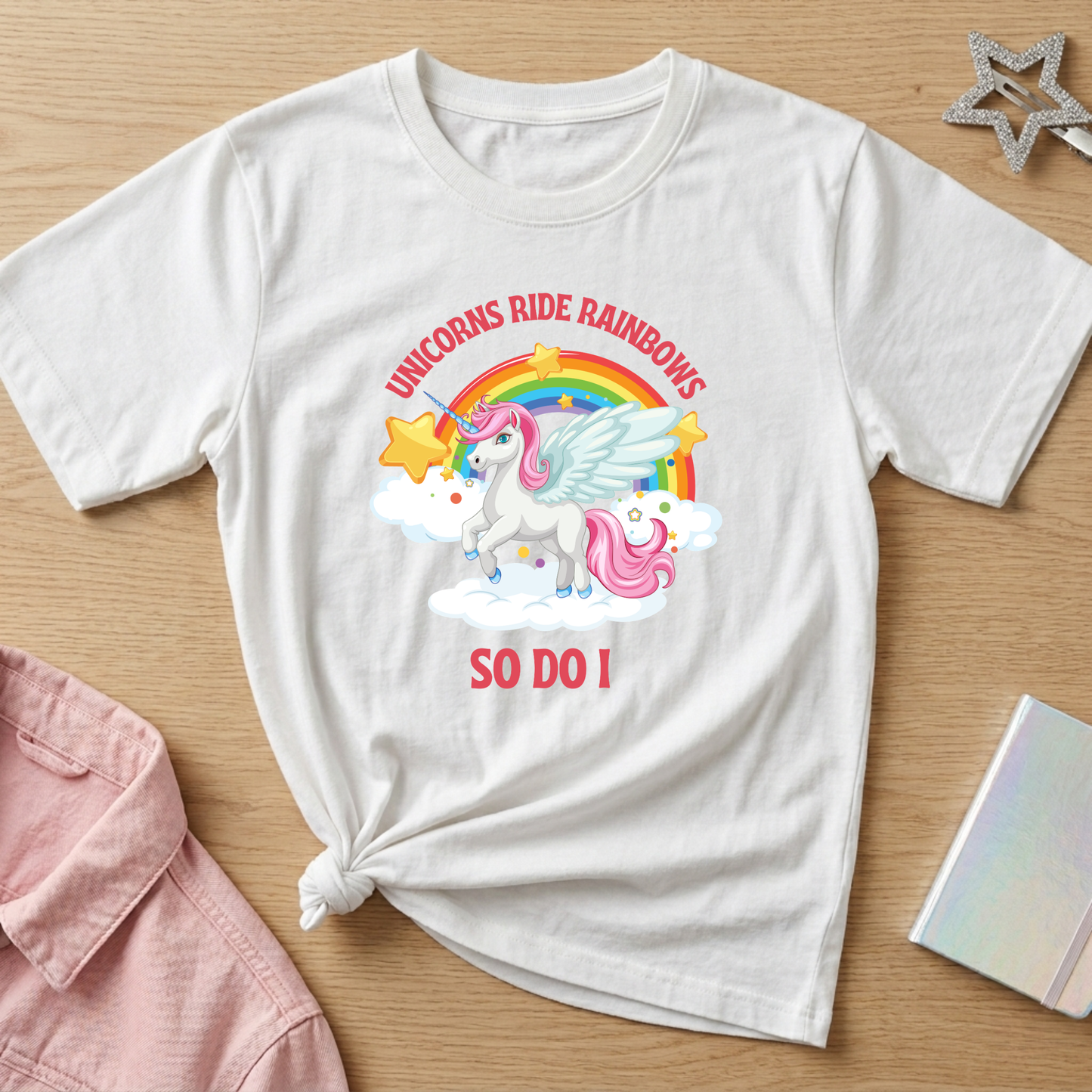 Unicorns Ride Rainbows, So Do I t-shirt