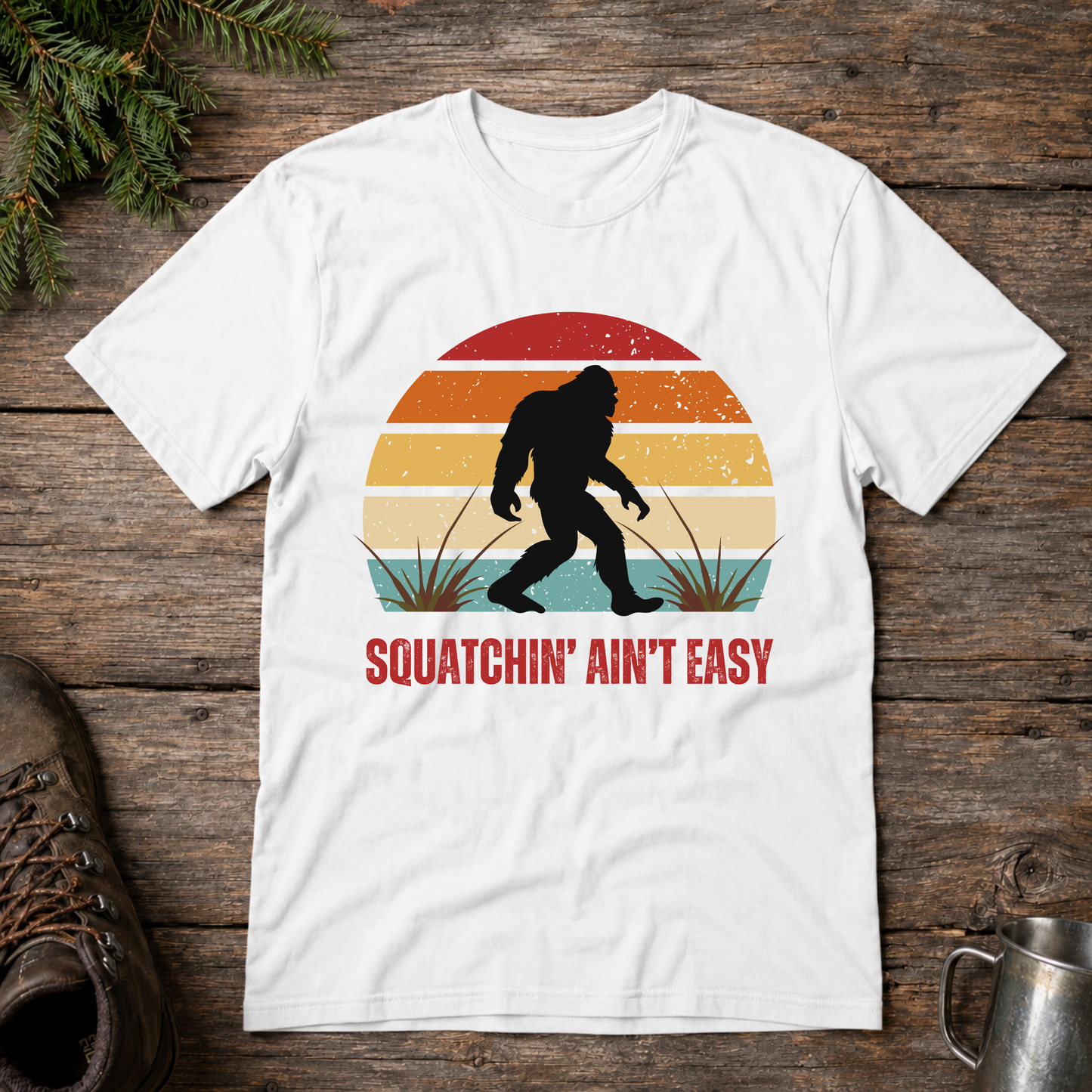 Squatchin' Ain't Easy t-shirt